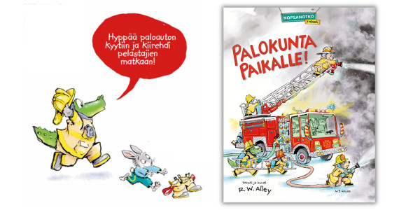 Palokunta paikalle -kirjan etukansi ja kuvitusta.