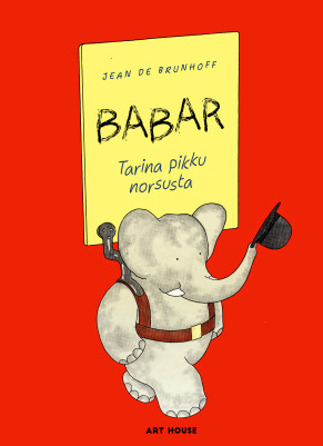 Babar – Tarina pikku norsusta -kirjan kansikuva.