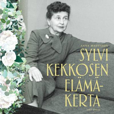 Sylvi Kekkosen elämäkerta