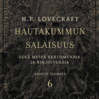 Hautakummun salaisuus sekä muita kertomuksia ja kirjoituksia