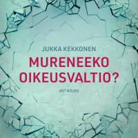 Mureneeko oikeusvaltio?